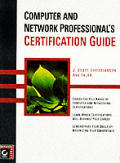 Computer & Network Professional's Certification Guide