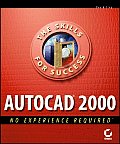 AutoCAD 2000 No Experience Required (No Experience Required)