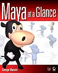 Maya at a Glance with CDROM