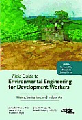 Field Guide To Environmental Engineering for Development Workers
