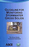 Guideline for Monitoring Stormwater Gross Solids.