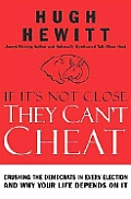 If It's Not Close, They Can't Cheat: Crushing the Democrats in Every Election and Why Your Life Depends on It Cover