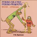 Perro Grande-- Perro Pequeno: Un Cuento de Las Buenas Noches = Big Dog-- Little (Random House Picturebacks)