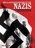 Illustrated History of the Nazis