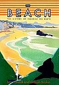 The Beach: The History of Paradise on Earth