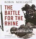 The Battle for the Rhine: The Battle of the Bulge and the Ardennes Campaign, 1944