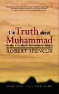 Truth about Muhammad: Founder of the World's Most Intolerant Religion (Oasis Recording)