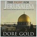 Fight for Jerusalem: Radical Islam, the West, and the Future of the Holy City