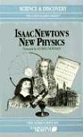 Isaac Newton's New Physics