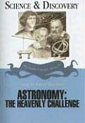 Astronomy: The Heavenly Challenge