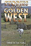 Stories of the Golden West I (Five Star First Edition Western)