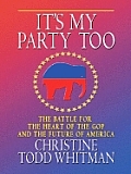 It's My Party Too: The Battle for the Heart of the GOP and the Future of America (Large Print) (Thorndike Nonfiction) Cover