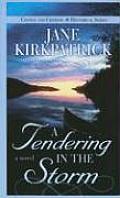 A Tendering in the Storm (Large Print) (Thorndike Christian Historical Fiction) Cover