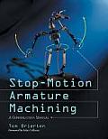Stop-Motion Armature Machining: A Construction Manual