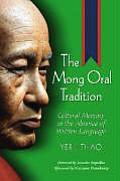 The Mong Oral Tradition: Cultural Memory in the Absence of Written Language