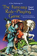 The Fantasy Role-Playing Game: A New Performing Art