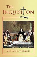 The Inquisition: A History