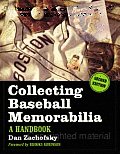 Collecting Baseball Memorabilia: A Handbook