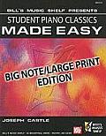 Student Piano Classics Made Easy - Big Note/Large Print Edition