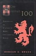 The Scottish 100: Portraits of History's Most Influential Scots