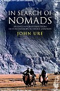 In Search of Nomads: An Anglo-American Obsession from Hester Stanhope to Bruce Chatwin
