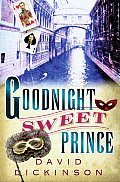 Goodnight Sweet Prince (Lord Francis Powerscourt Murder Mysteries) Cover