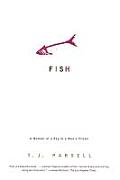 Fish : a Memoir of a Boy in a Man's Prison (07 Edition)