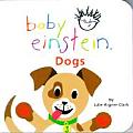 Baby Einstein: Dogs Board Book (Baby Einstein) Cover