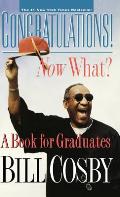 Congratulations! Now What?: A Book for Graduates Cover