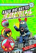Kaiju Big Battel: A Practical Guide to Giant City-Crushing Monsters