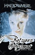 Hallowmere #03: Between Golden Jaws Cover