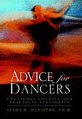 Advice for Dancers: Emotional Counsel and Practical Strategies
