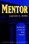 Mentor : Guiding the Journey of Adult Learners (2ND 99 Edition)
