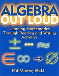 Algebra Out Loud: Learning Mathematics Through Reading and Writing Activities Cover