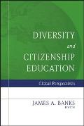 Diversity and Citizenship Education: Global Perspectives (Jossey-Bass Education) Stephen Murphy-Shigematsu