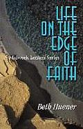 Life on the Edge of Faith