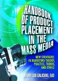 Handbook of Product Placement in the Mass Media: New Strategies in Marketing Theory, Practice, Trends, and Ethics Cover