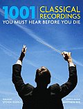 1001 Classical Recordings You Must Hear Before You Die