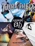Maximum Rad: The Iconic Covers of Thrasher Magazine