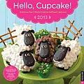 Hello, Cupcake! 2013 Wall Calendar Cover