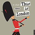 This Is London 2013 Wall Calendar