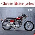 Classic Motorcycles 2014 Wall Calendar