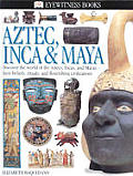 Aztec Inca and Maya (DK Eyewitness Books) Cover