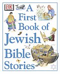 A First Book of Jewish Bible Stories