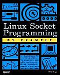 Linux Socket Programming by Example