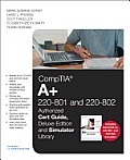 Comptia A+ 220-801 and 220-802 Authorized Cert Guide, Deluxe Edition and Simulator Bundle (Cert Guide)