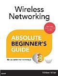 Wireless Networking Absolute Beginner's Guide (Absolute Beginner's Guides) Cover