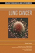 Lung Cancer (Deadly Diseases & Epidemics) Cover