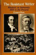 The Resistant Writer: Rhetoric as Immunity, 1850 to the Present (Suny Series, Literacy, Culture, & Learning: Theory & Practice)