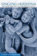 Singing Krishna: Sound Becomes Sight in Paramanand's Poetry